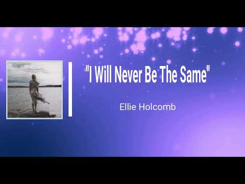 I Will Never Be The Same