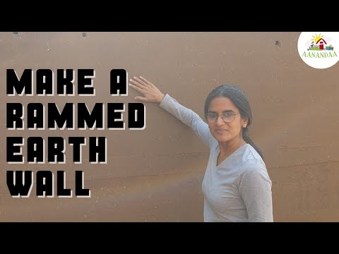 How to make a Rammed Earth Wall