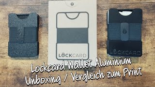 Lockcard Wallet Aluminium im vergleich zum Print / Test / Review ( Wallet+ )