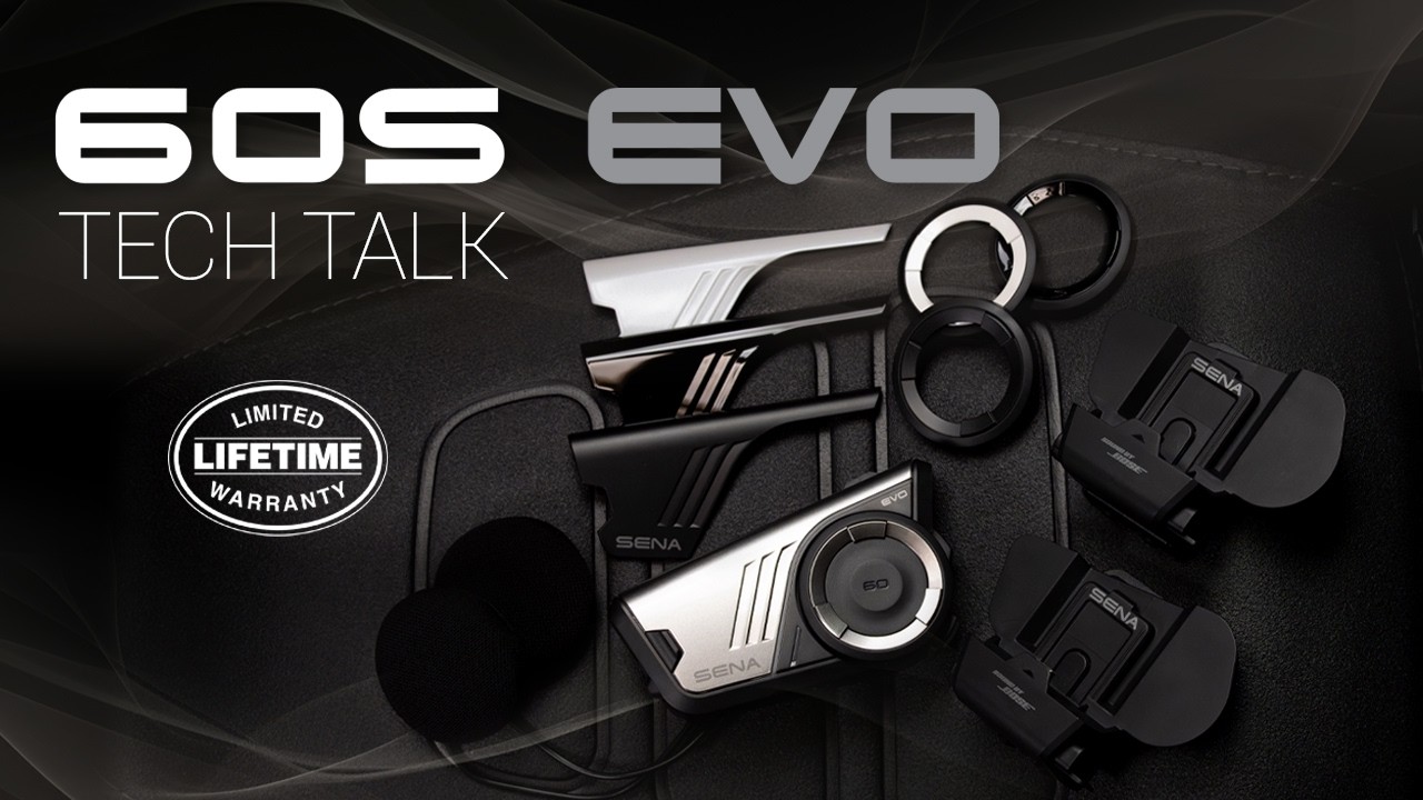 Sena 60S EVO | Tech Talk