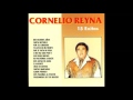 Cornelio Reyna - Eso duele mucho