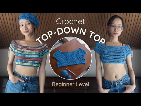 Crochet Top-down Crop Top Tutorial for Beginners - EASY & FREE Pattern