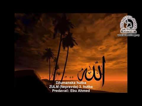 Zulum 3. hutba (Nepravda prema sebi) - Ebu Ahmed