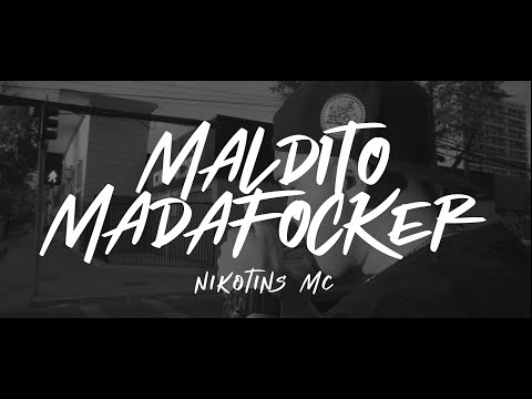 Nikotins Mc - Maldito Madafocker (Video oficial)
