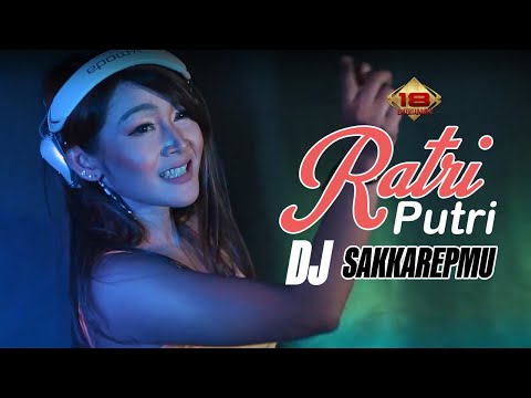 DJ Ratri Putri - DJ SAKKAREPMU | Nadia Zerlinda (Cover)