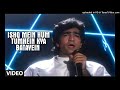 Ishq Mein Hum Tumhein Kya Batayein Full Song Aaja Meri Jaan Krishan Kumar Tanya Singh