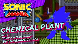 『Sonic Mania REMIX』&quot;Chemical SuperFunk!&quot; for Chemical Plant act. 2