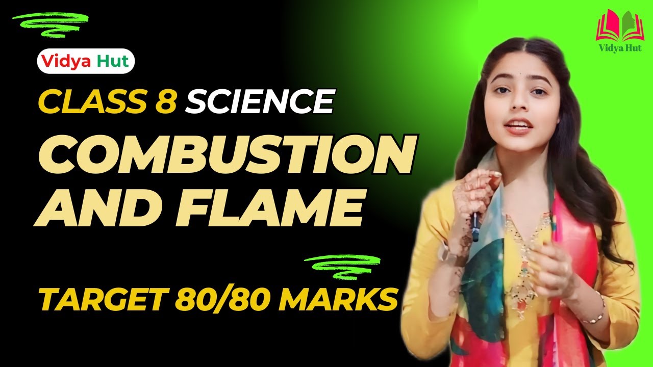 Combustion and Flame | Class 8 | Science