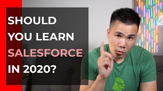 Should You Learn Salesforce in 2020?