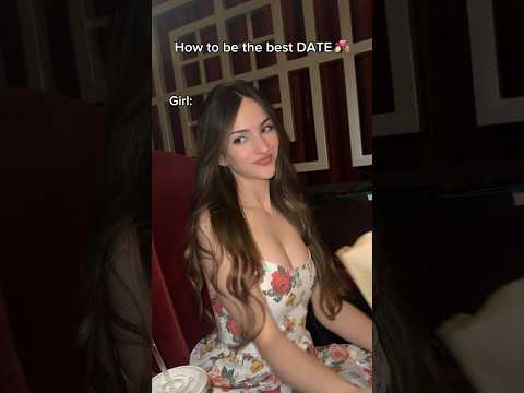 How to succeed on a date 💘