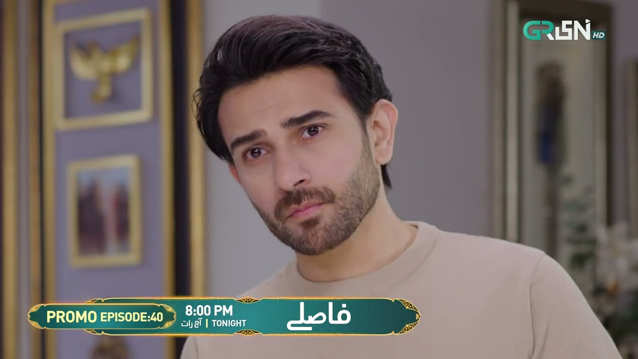 Faaslay Episode 40 Promo | Tonight at 8:00 PM | Ali Ansari - Saboor Ali | Only On Green TV