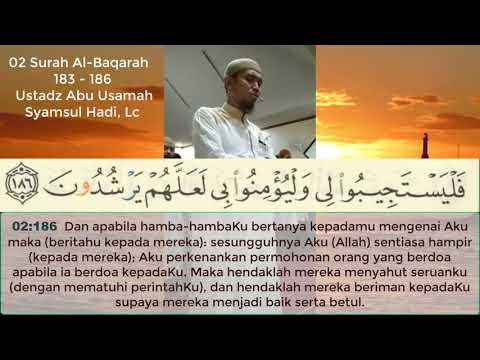 02 Al baqarah 183 -186 Ustadz Abu Usamah Syamsul Hadi, Lc