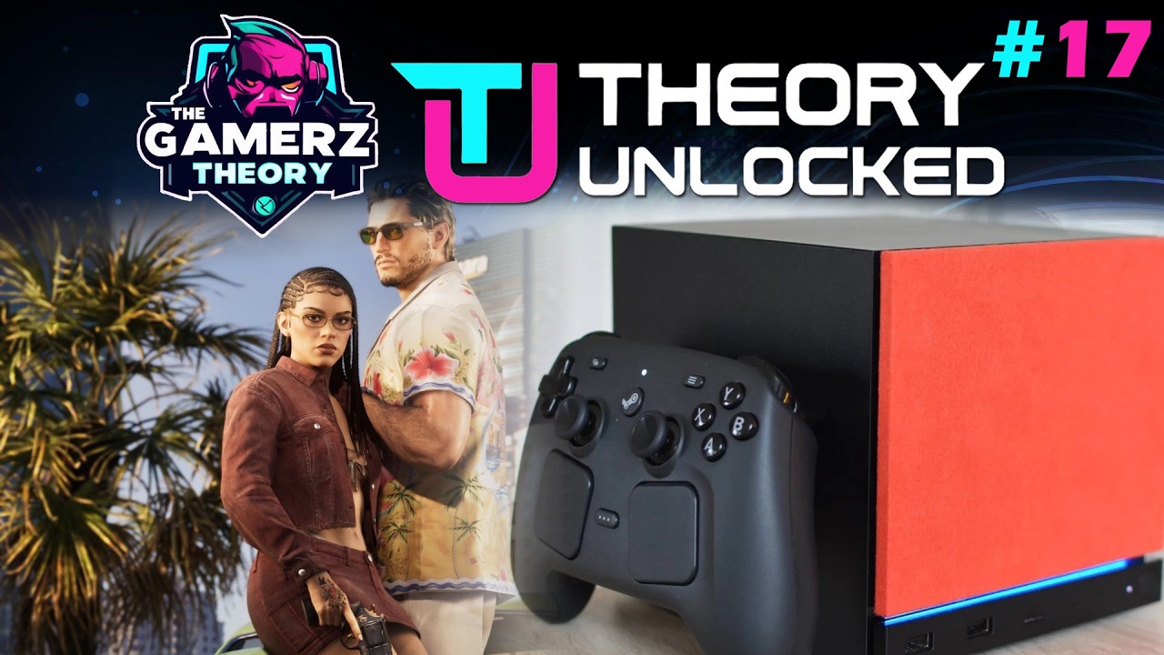 Theory Unlocked EP #17 | GTA VI - Steam Machine - The Pricing!
