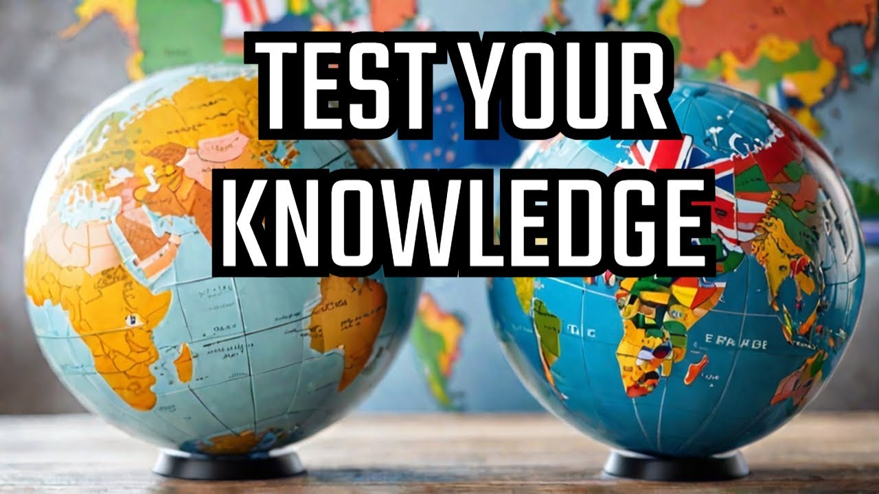 缩略图： Think You Know the World? Take This 50 Question Quiz