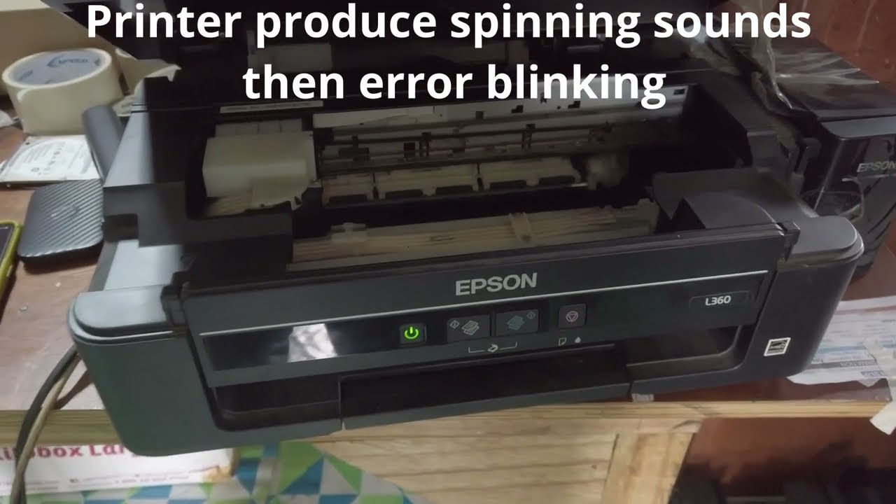 Epson L360 loud spin then error blinking | troubleshooting guide