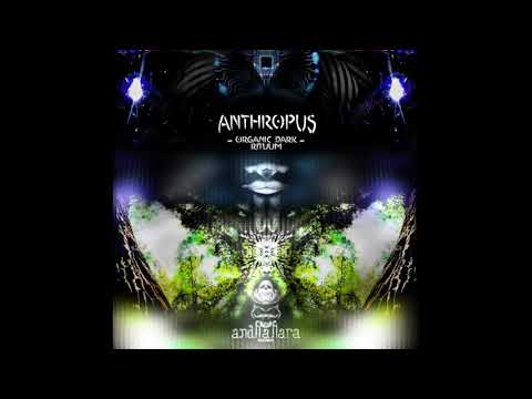 1 - Anthropus - Inferus - Organic Dark Rituum