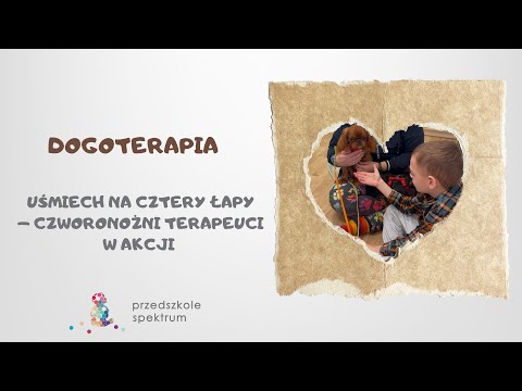 Dogoterapia - jako jedna z wielu metod rehabilitacji dziecka ze spektrum autyzmu