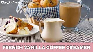 How to Make French Vanilla Coffee Creamer in 3 Easy Steps