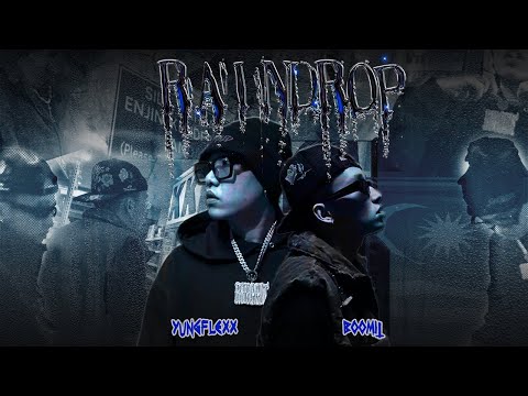 RINGGIT MOB BOOMIT & YUNG FLEXX《Raindrop》官方MV Official MV