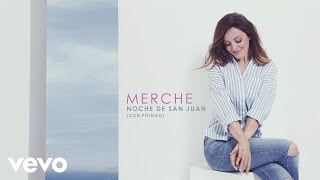 Merche - Noche de San Juan (Audio)