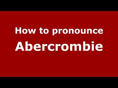 How to pronounce Abercrombie