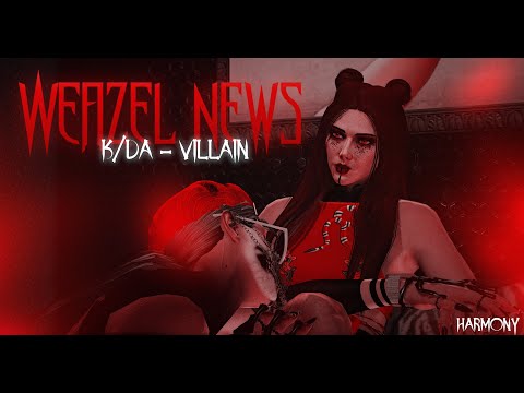 Музыкальный клип «VILLAIN» | Weazel News Harmony