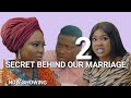 Secret Behind Our Marriage 2 Latest Yoruba Movie 2023 Drama Review Starring