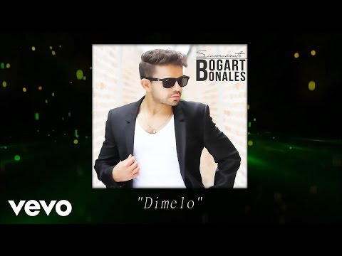 Bogart Bonales - Dimelo (Official Audio)