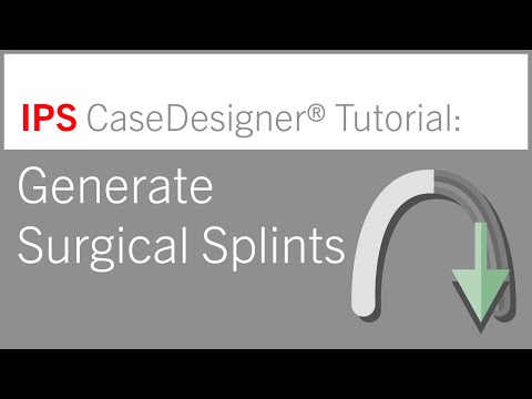 Workflow 7 - Generate Surgical Splints | IPS CaseDesigner® Tutorial