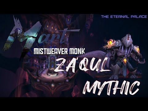 Mythic Za'qul - Mistweaver Monk (Healing) PoV - The Eternal Palace