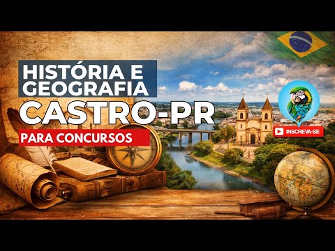 Compêndio Histórico e Geográfico da Cidade de Castro-PR - Completo para Concursos
