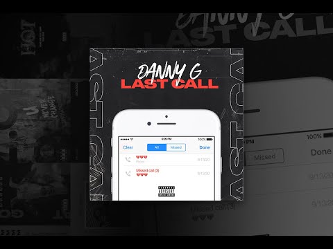 Danny G - Last Call (Official Lyric Video)