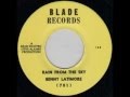 BENNY LATIMORE - RAIN FROM THE SKY - BLADE 701