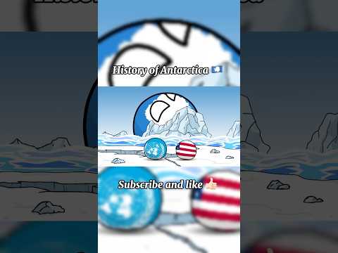 History of Antarctica 7 🇦🇶  #countryballs
