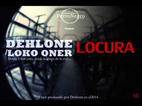 Dehlone/Loko Oner - LOCURA! (Audio) Prod. BigDeh