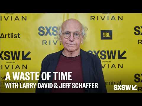 A Waste of Time with Larry David and Jeff Schaffer