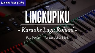 Download lagu LINGKUPIKU - Nada Pria | Chord D# | (Karaoke/Lirik) || Rohani Kristen mp3 Download lagu LINGKUPIKU - Nada Pria | Chord D# | (Karaoke/Lirik) || Rohani Kristen mp3