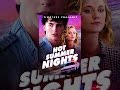 Hot Summer Nights