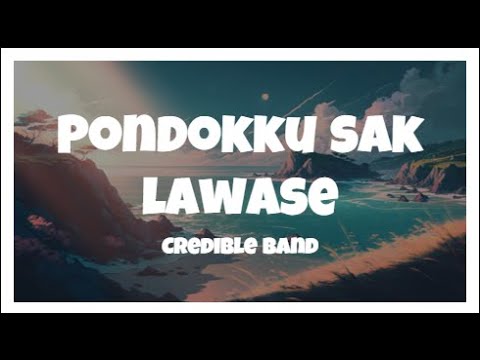 Pondokku Sak Lawase-Credible Band (Lirik)