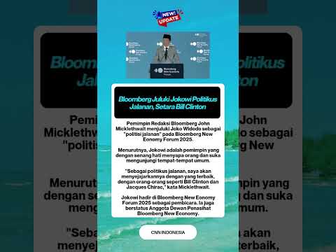 Bloomberg Juluki Jokowi Politikus Jalanan, Setara Bill Clinton
