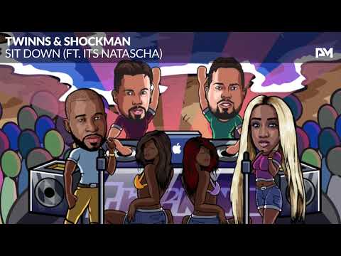 TWINNS & Shockman ft. Its Natascha - Sit Down