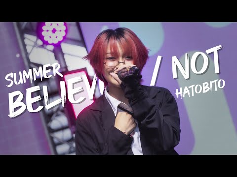 Believe / Not : Summer HatoBito Focus @ the market 05.05