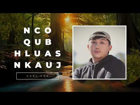 Nco Qub Hluas Nkauj (Cover) - Carl Vue