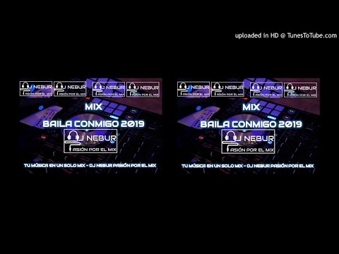 MIX BAILA CONMIGO DJ NEBUR