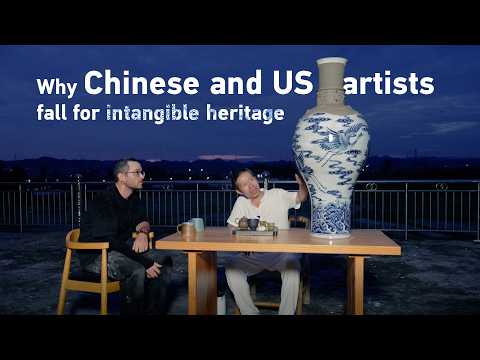 Why Chinese and US artists fall for intangible heritage