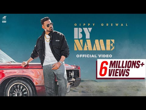 By Name (Full Video) Gippy Grewal | Wazir Patar | Limited Edition | Humble Music | Punjabi Songs