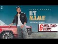 By Name Full Video Gippy Grewal Wazir Patar Limited Edition Humble Music Punjabi Songs