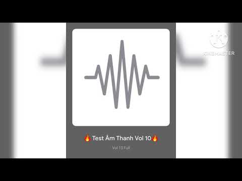 Full Test Âm Thanh Vol10