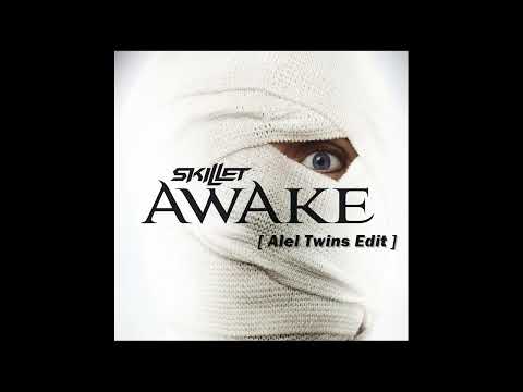 Skillet - Awake and Alive [ Alel Twins Edit ]