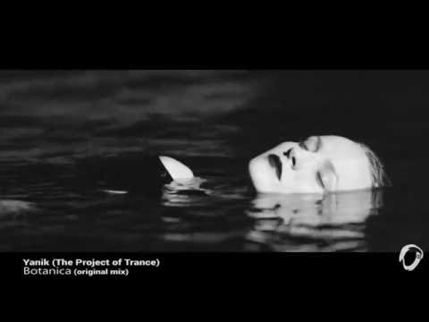 Yanik (The Project Of Trance) - Botanica (Original Mix)